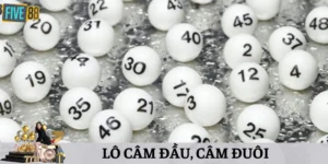 Lô Câm Đầu, Câm Đuôi Là Gì? Cách Chơi & Chiến Thuật Đơn Giản